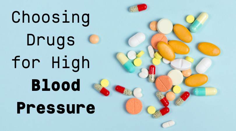 Choosing Drugs for High Blood Pressure